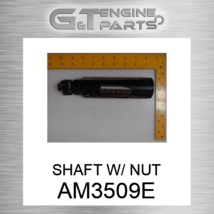 AM3509E SHAFT W/ NUT fits JOHN DEERE (New OEM) - £118.49 GBP