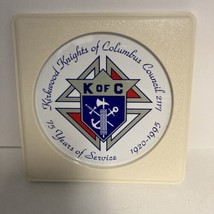 Knights Of Columbus Council 2117 KofC 75 Years Of Service 5”X5” Plastic ... - £19.51 GBP