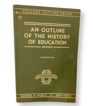 Vintage College Outline Series Outline Of The History Of Education 1949 ... - £4.72 GBP