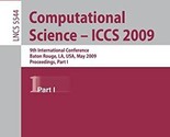 Computational Science Iccs 2009 9th International Conference Baton Rouge... - $59.49