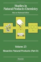 Bioactive Natural Products (Part D): V23 (Studies in Natural Products Ch... - $222.75