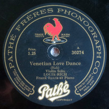 Louis Rich &amp; Frank Banta - Venetian Love Dance / A Perfect Day - Pathe 30274 - £19.38 GBP