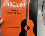 Classical Guitar Method by M. Carcassi (1962, Trade Paperback, Revised e... - $18.80