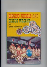 Singing Wheels And Circus Wagons - Nice Illustrated Book - £7.82 GBP