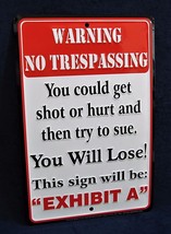 &quot;EXHIBIT A&quot; -*US MADE* Embossed Trespass Warning Sign -Man Cave Garage B... - £12.35 GBP