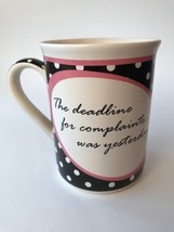 Complaining Coffee Mug / cup &quot;The Deadline for Complaints Was Yesterday&quot; - £7.44 GBP