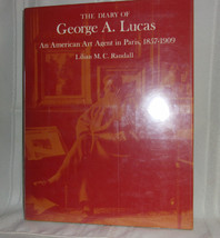 Randall Diary Of George A Lucas Art Agent In Paris 1857-1909 First Ed 2 Vol Set! - £39.56 GBP