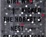 The Girl Who Kicked The Hornet&#39;s Nest by Steig Larsson / 2010 Hardcover  - $2.27