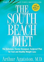 The South Beach Diet: The Delicious, Doctor-Designed, Foolproof Plan for Fast a - £6.71 GBP