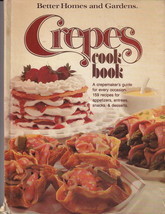 Crepes Cookbook from Better Homes and Gardens pub 1976 - $10.00