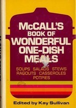 McCall&#39;s Book of Wonderful One-Dish Meals pub 1972 - $8.00