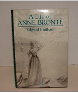 A Life of Anne Bronte	by Edward Chitham NEW - €85,83 EUR