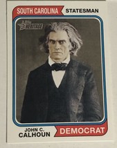 John C Calhoun Trading Card Topps American Heritage 2009 #72 - £1.54 GBP