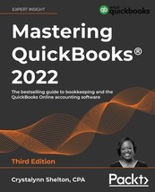Mastering QuickBooks 2021: The Ultimate Guide to QuickBooks Online and Bookkeepi - £7.53 GBP