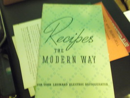 Leonard Electric Refrigerator &quot;Recipes The Modern Way&quot;  - $12.00