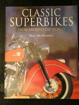 1998 Classic Superbikes Super Bikes From Around the World by Mac McDiarmid  - £33.64 GBP