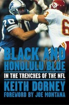 Black and Honolulu Blue : In the Trenches of the NFL by Dorney Montana hcj SGND - £19.69 GBP