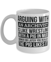 Archivist Mug, Like Arguing With A Pig in Mud Archivist Gifts Funny Saying Mug  - £11.95 GBP