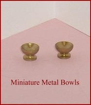 Miniature Metal   Bowls Two  Petite Princess Accessory Dollhouse Items - £6.81 GBP