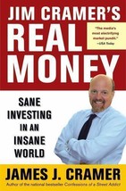 Jim Cramer&#39;s Real Money: Sane Investing in an Insane World - VERY GOOD - $2.99