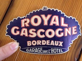 Vintage Antique Royal Gascogne Bordeaux France Hotel Luggage Label - $79.99