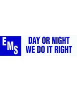 EMS -  DAY OR NIGHT WE DO IT RIGHT - Vinyl Decal for Paramedics and EMTs - $36.34 MXN