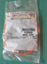 WHIRLPOOL OVEN SURFACE IGNITER - W11246765 - New! (Open package) - £13.58 GBP