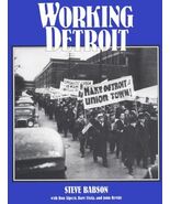 Working Detroit: The Making of a Union Town [Paperback] Steve Babson - €8,35 EUR