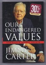 Our Endangered Values : America&#39;s Moral Crisis by Jimmy Carter (2005, Hardcover) - £7.59 GBP