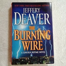 The Burning Wire by Jeffery Deaver (2010, Lincoln Rhyme #9, Hardcover) - £1.96 GBP