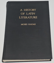 A History of Latin Literature - Moses Hadas Columbia University Press  1952 - £7.95 GBP