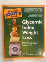 The Complete Idiot&#39;s Guide to Glycemic Index Weight Loss 2005 Paperback - £4.28 GBP