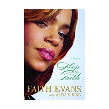 Keep the Faith: A Memoir Evans, Faith/ King, Aliya S. (Contributor) - £15.58 GBP