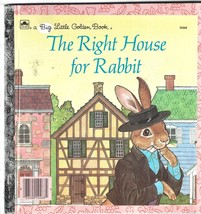 THE RIGHT HOUSE FOR RABBIT    Big Little Golden Ex++  1986  10TH - $4.33