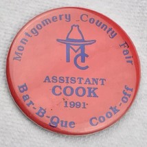 Montgomery County Fair BAR-B-QUE Cookoff 1991 Texas BBQ Cook Off 90s Pin Button - £23.12 GBP