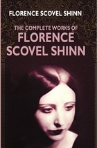 The Complete Works Of Florence Scovel Shinn [Hardcover] - £20.70 GBP
