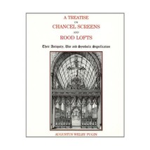 Treatise on Chancel Screens A.W. Pugin - £13.80 GBP