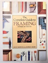 The Complete Book of Framing Techniques, Materials by Jenny Rodwell George Short - £8.64 GBP
