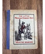 THE LITTLE MEXICAN DONKEY BOY -  Madeline Brandeis - hc - $10.99