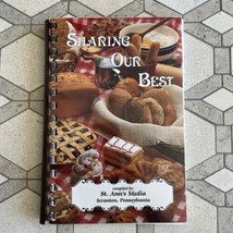 1996 Sharing Our Best Cookbook St. Ann&#39;s Media Scranton, Pennsylvania - £27.24 GBP