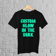 Party T Shirt Custom Design Glow In The Dark T Shirt Personalized T Shirt - £14.31 GBP