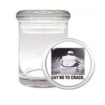 Say No To Crack Funny Gag Gift Medical Glass Jar 056 - $14.48