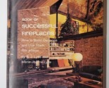 Book of Successful Fireplaces R.J. Lytle 1977 Hardcover - $17.81