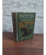 OLD  The Young Carthaginian  BOOK by Henty A STORY OF THE TIMES OF HANNIBAL - £7.46 GBP