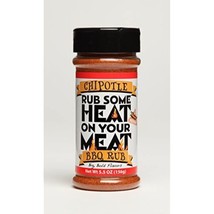 Rub Some Heat on Your Meat Chipotle BBQ Rub 5.5 Oz - £17.28 GBP