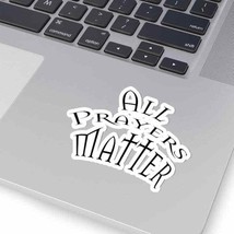Kiss-Cut Stickers &quot;All Prayers Matter&quot; font 1 in 4 sizes - $6.93+