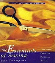 (G20B2) The Essentials of Sewing Techniques Projects Patterns Motifs - $19.99