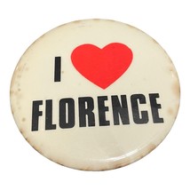 1980s 2 Inch “I Heart Florence” Pin Back Button Pin - £6.32 GBP