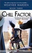 Chill Factor (Weather Warden #3) by Rachel Caine / 2005 Roc Urban Fantasy PB - £0.90 GBP