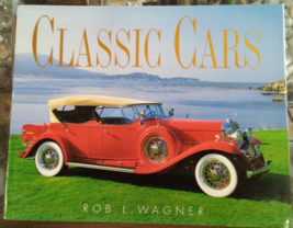 Classic Cars by Rob Leicester Wagner Hardcover Book - $4.95